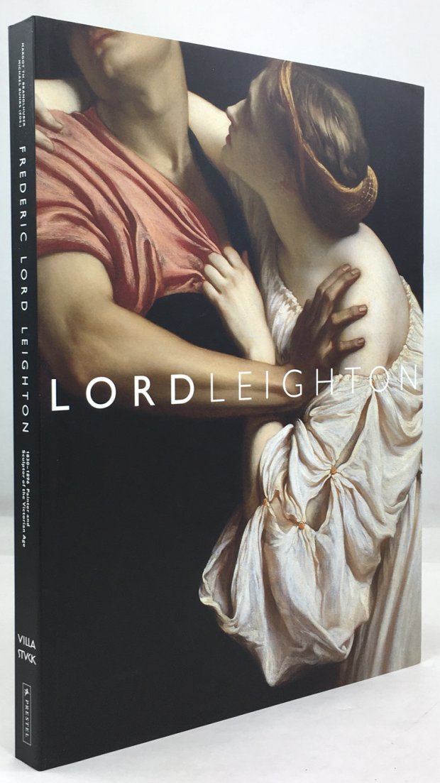 Abbildung von "Frederic Lord Leighton. 1830 - 1896. Painter and Sculptor of the Victorian Age..."