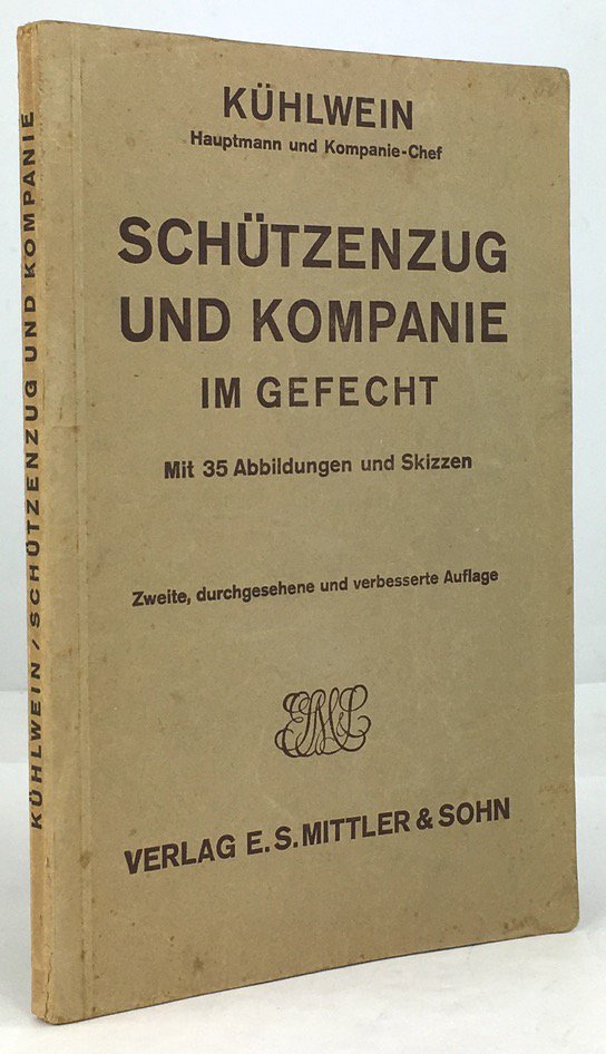 Abbildung von "Sch&uuml;tzenzug und Kompanie im Gefecht. Mit 35 Abbildungen und Skizzen..."