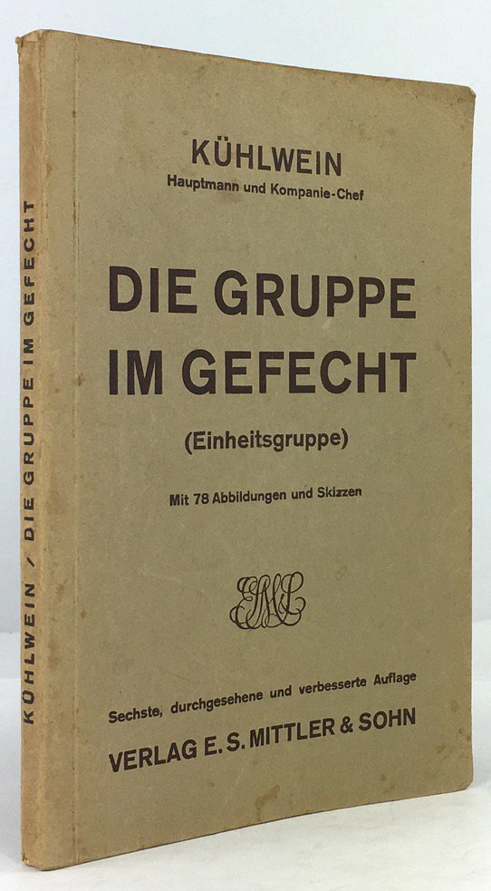 Abbildung von "Die Grupe im Gefecht. (Einheitsgruppe). Mit 78 Abbildungen und Skizzen..."