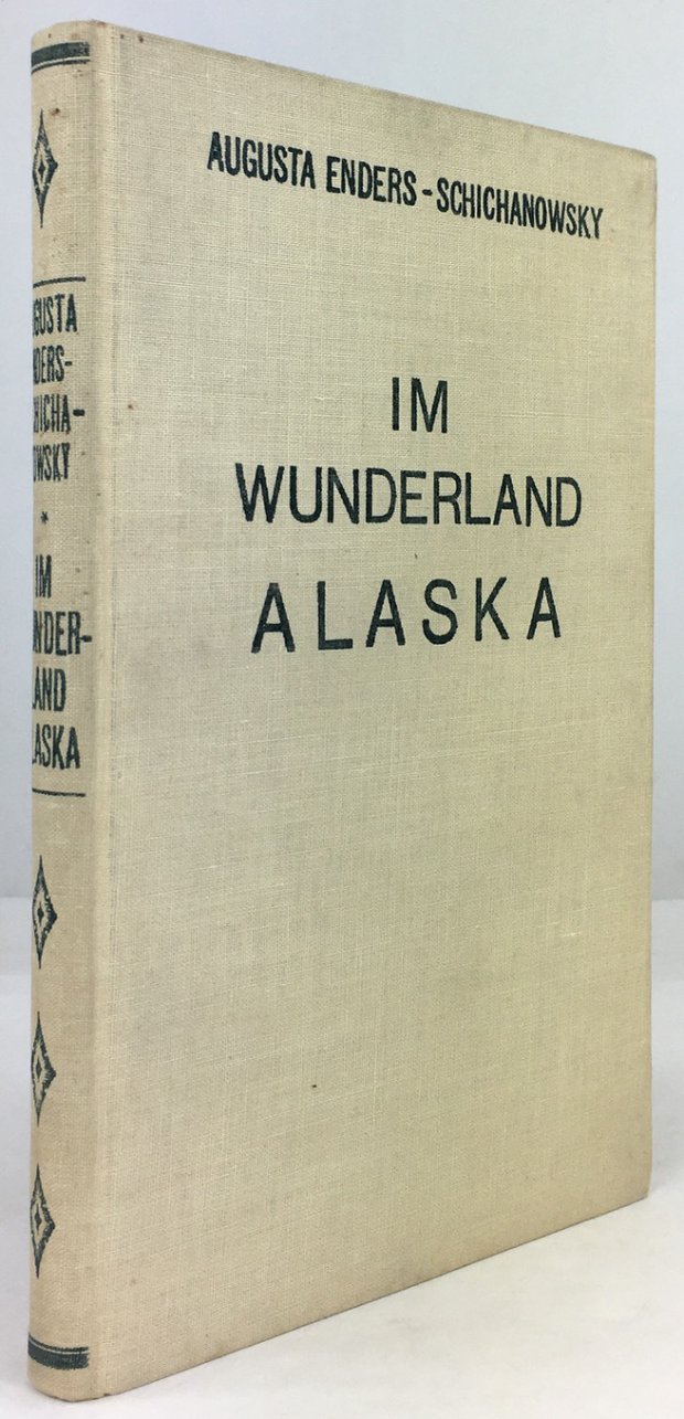 Abbildung von "Im Wunderland Alaska. Erlebnisse und Eindr&uuml;cke einer deutschen Frau in der Arktis..."
