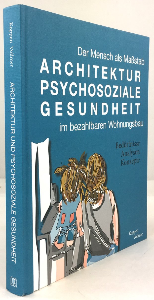 Abbildung von "Der Mensch als Ma&szlig;stab. Architektur und psychosoziale Gesundheit im bezahlbaren Wohnungsbau..."