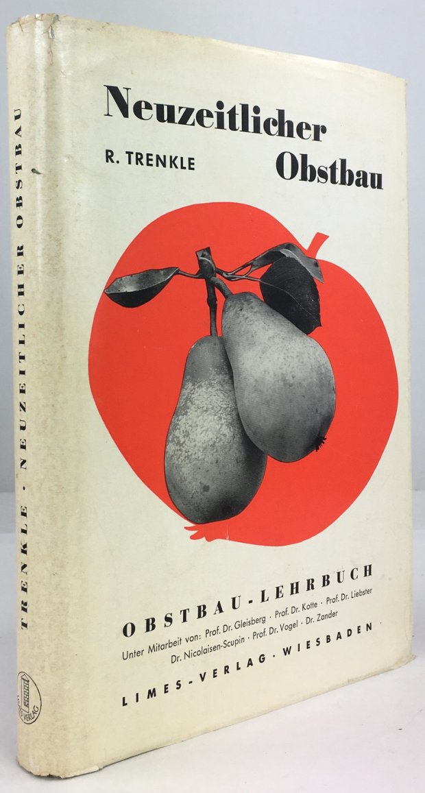 Abbildung von "Neuzeitlicher Obstbau. Obstbau-Lehrbuch. Unter Mitwirkung von W. Gleisberg, W. Kotte,..."