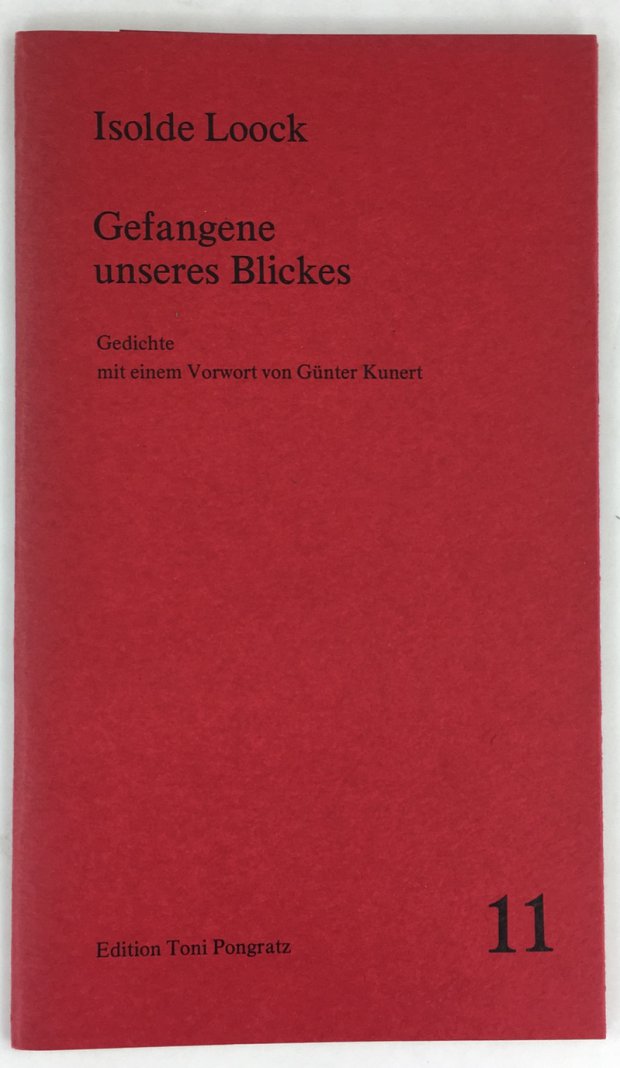 Abbildung von "Gefangene unseres Blickes. Gedichte mit einem Vorwort von G&uuml;nter Kunert."