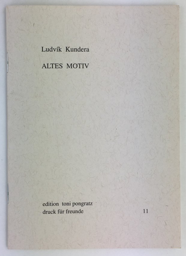 Abbildung von "Altes Motiv. Aus dem Tschechischen von Reiner Kunze."