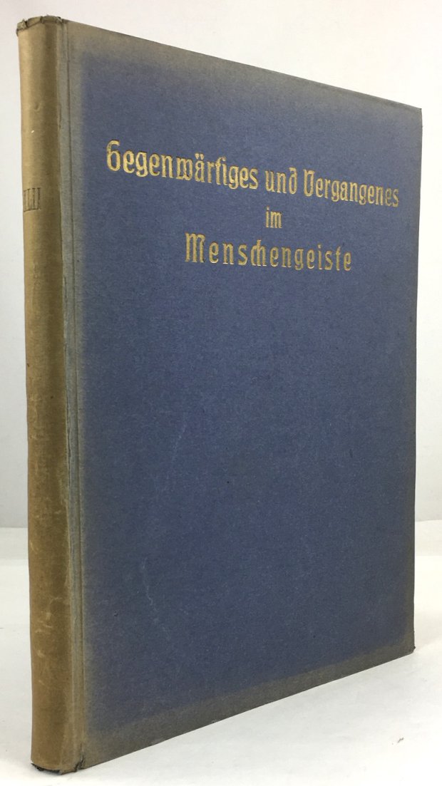 Abbildung von "Gegenw&auml;rtiges und Vergangenes im Menschengeiste. Zw&ouml;lf Vortr&auml;ge gehalten vom 8. Februar vis zum 30. Mai 1916 in Berlin..."