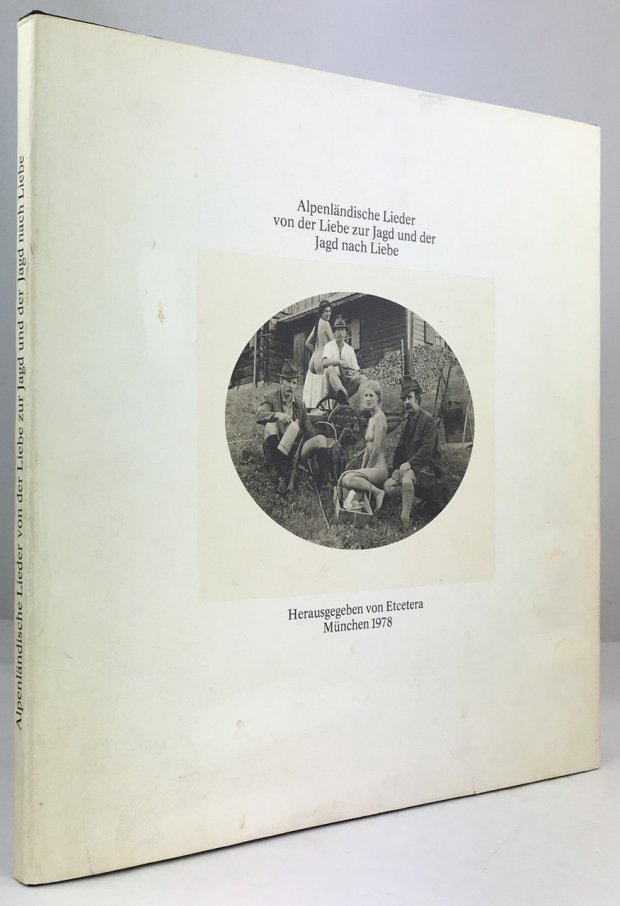 Abbildung von "Alpenl&auml;ndische Lieder von der Liebe zur Jagd und der Jagd nach Liebe..."