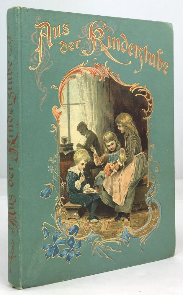 Abbildung von "Aus der Kinderstube. Ein Unterhaltungsbuch f&uuml;r Kinder von sieben bis zehn Jahren..."