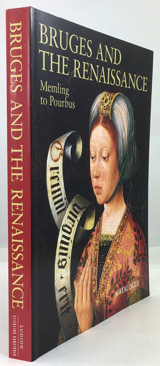 Abbildung von "Bruges and the Renaissance. Memling to pourbus. Concept: Paul Huvenne & Maximilliaan P. J. Martens..."