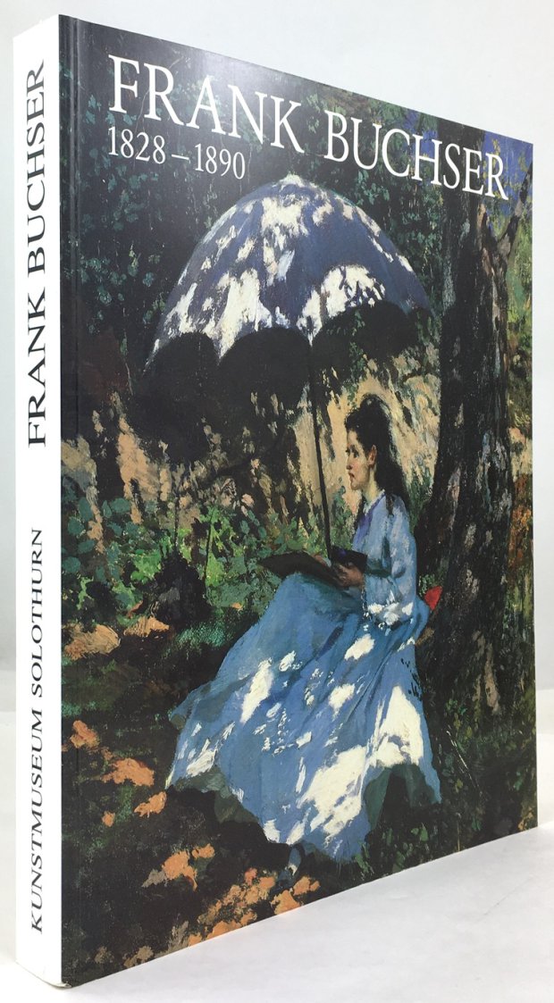 Abbildung von "Frank Buchser 1828 - 1890. Mit Essays von Roman Hollenstein und Petra ten-Doesschate Chu."