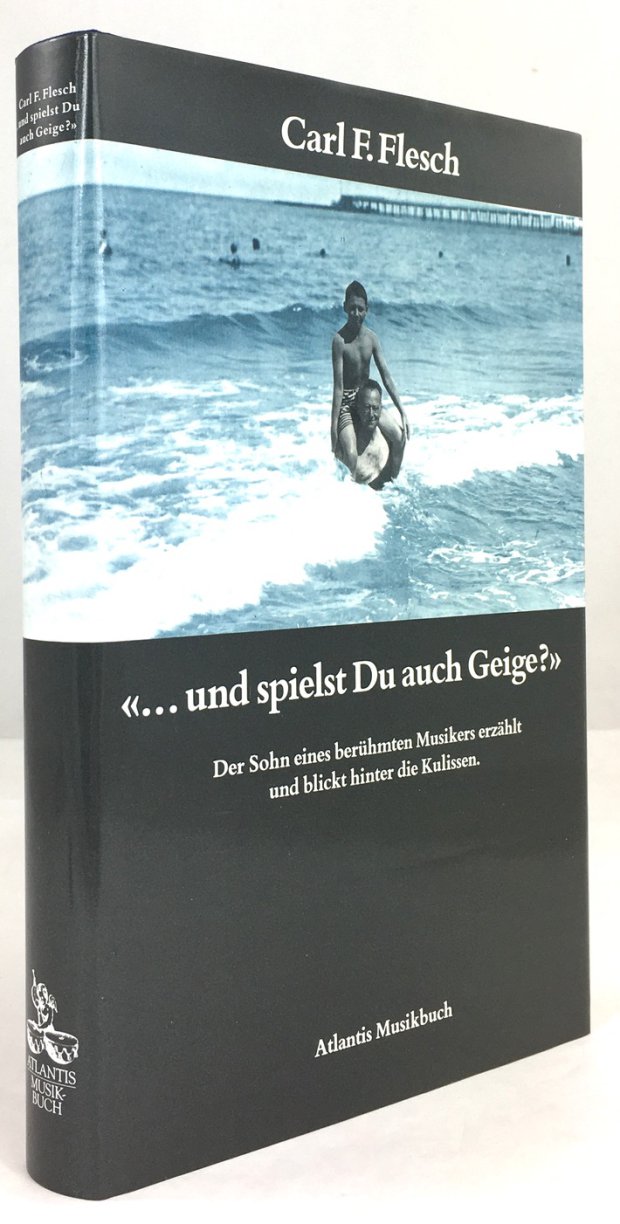Abbildung von ""... und spielst Du auch Geige?". Der Sohn eines ber&uuml;hmten Musikers erz&auml;hlt und blickt hinter die Kulissen."