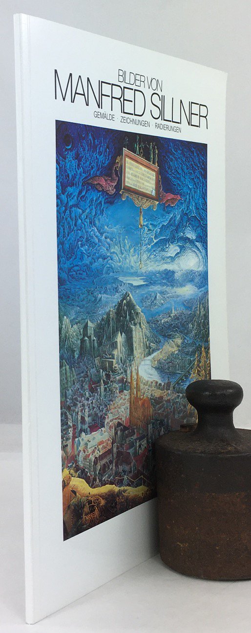 Abbildung von "Bilder von Manfred Sillner. Gem&auml;lde - Zeichnungen - Radierungen."