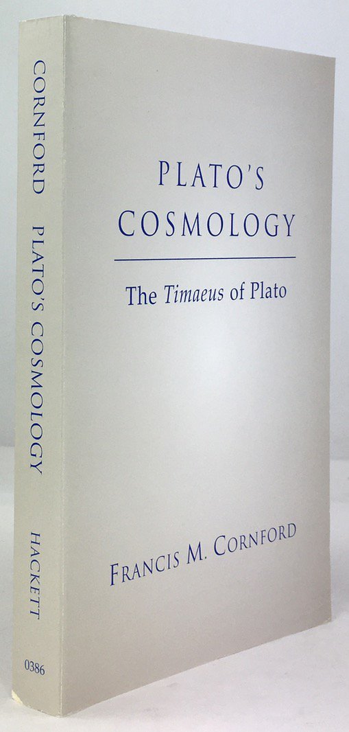 Abbildung von "Plato's Cosmology. The Timaeus of Plato. Translated, with a running commentary by Francis MacDonald Cornford."