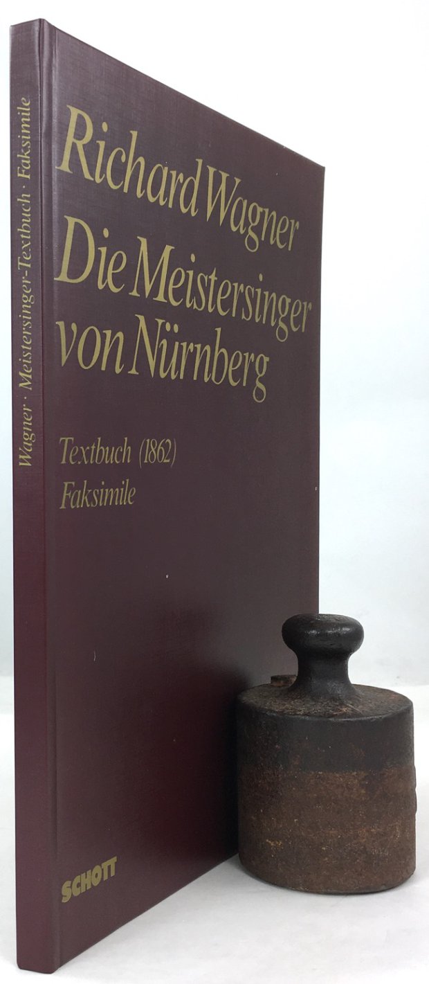 Abbildung von "Richard Wagner. Die Meistersinger von N&uuml;rnberg. Faksimile der Reinschrift des Textbuchs von 1862 mit einem Aufsatz zur Entstehung des Werkes von Egon Voss."