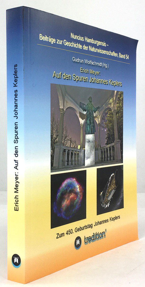 Abbildung von "Auf den Spuren Johannes Keplers. Zu seinem 450. Geburtstag. Bearbeitet und herausgegeben von Gudrun Wolfschmidt."