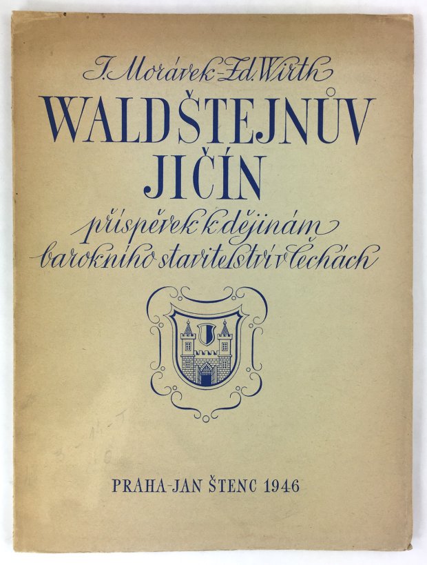Abbildung von "Valdstejnuv Jicin. Prispevek k Dejinam Baroknniho Stavitelstvi v Cechach."