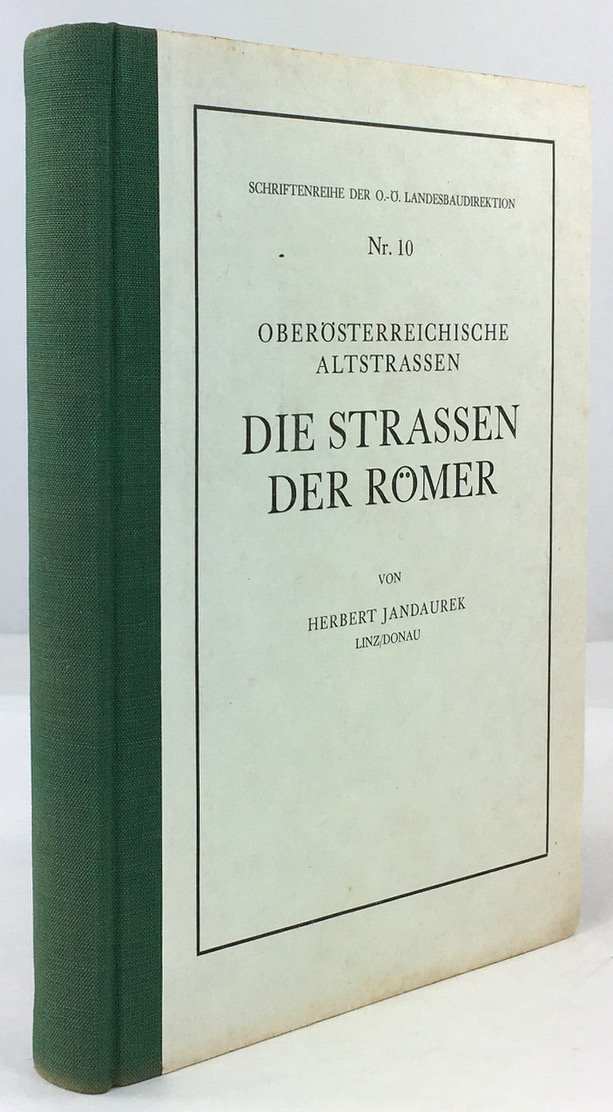 Abbildung von "Ober&ouml;sterreichische Altstrassen : Die Strassen der R&ouml;mer. Mit 14 Abbildungen und 3 Karten."