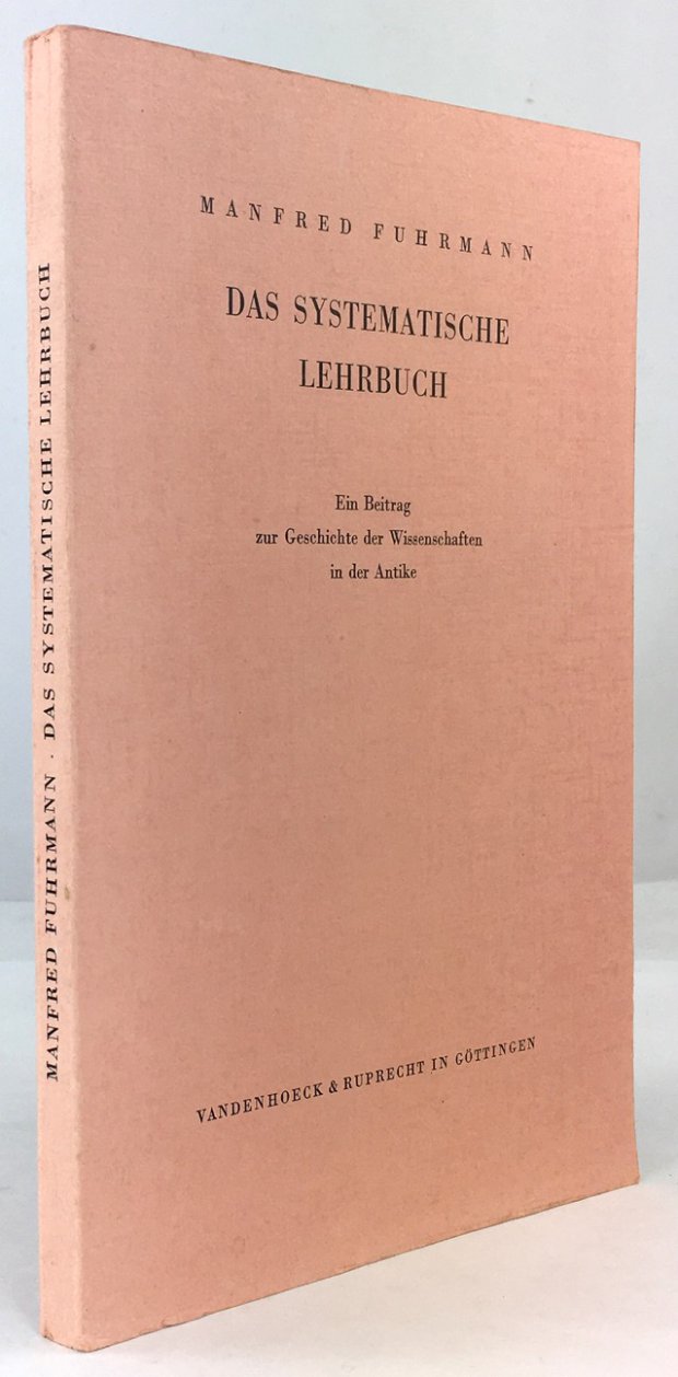 Abbildung von "Das systematische Lehrbuch. Ein Beitrag zur Geschichte der Wissenschaften in der Antike."