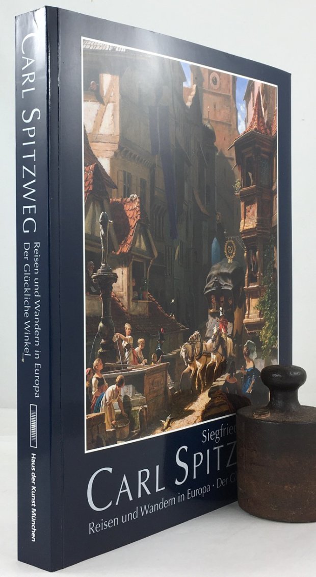 Abbildung von "Carl Spitzweg. Reisen und Wandern in Europa und der gl&uuml;ckliche Winkel..."