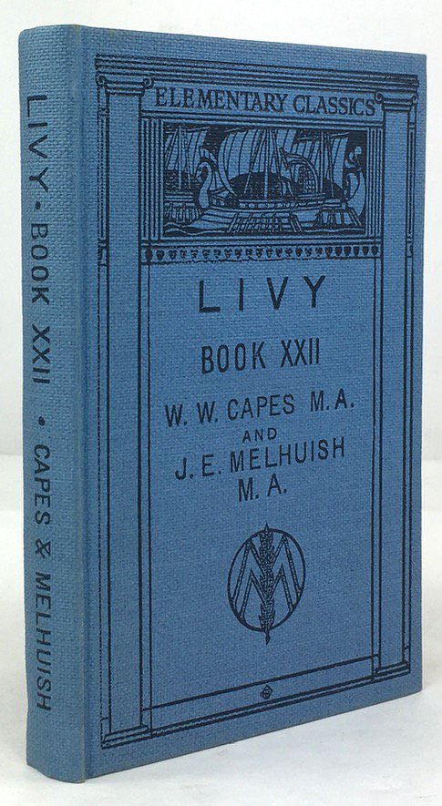 Abbildung von "Livy. Book XXII. Adapted from Mr. Cape's Edition, with Notes and Vocabulry by J. E. Melhuish..."