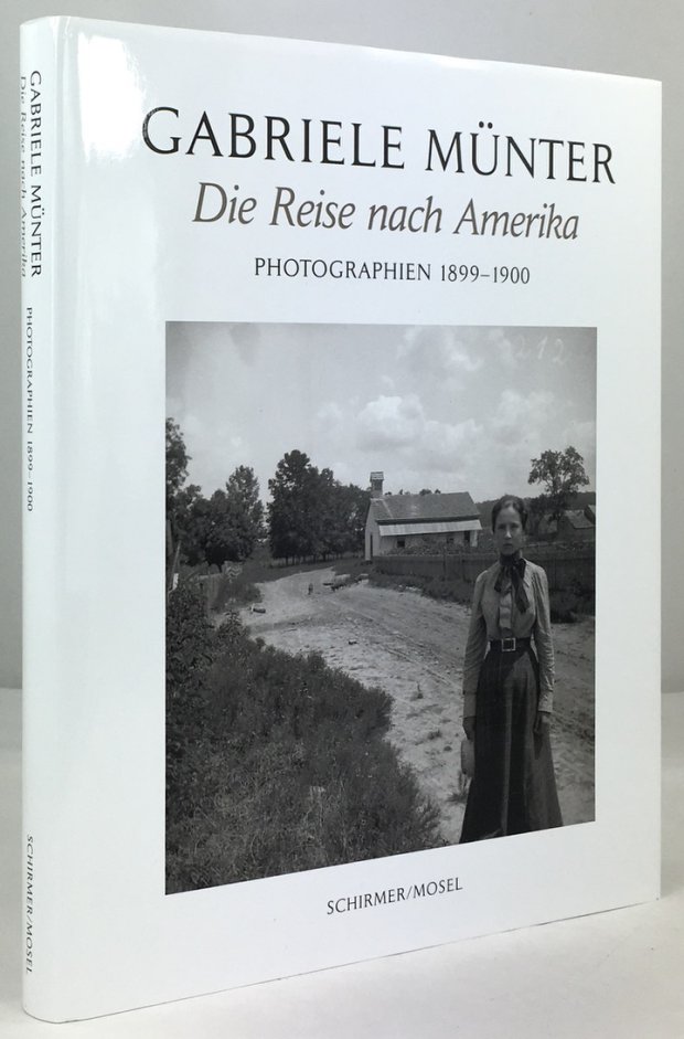 Abbildung von "Gabriele M&uuml;nter. Die Reise nach Amerika. Photographien 1899 - 1900. Mit Texten von Annegret Hoberg,..."