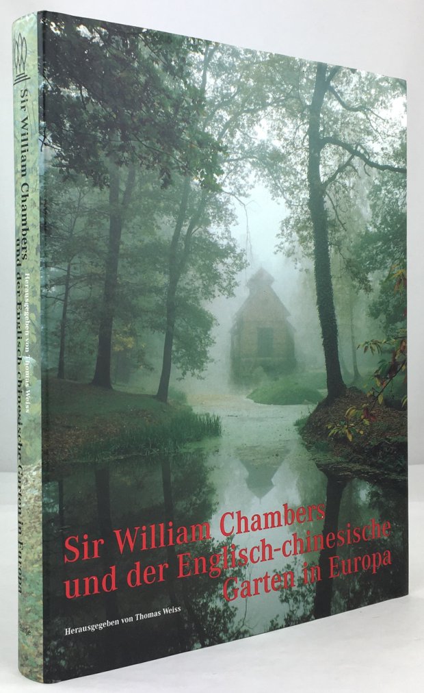 Abbildung von "Sir William Chambers und der Englisch-chinesische Garten in Europa."