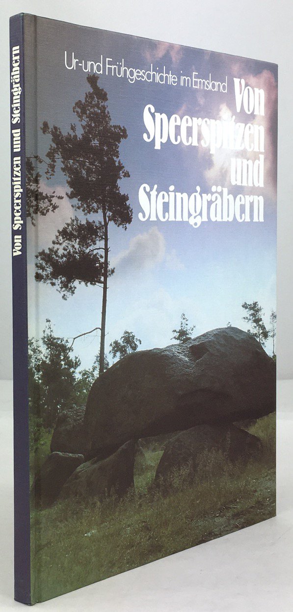 Abbildung von "Von Speerspitzen und Steingr&auml;bern. Ur- und Fr&uuml;hgeschichte im Emsland."