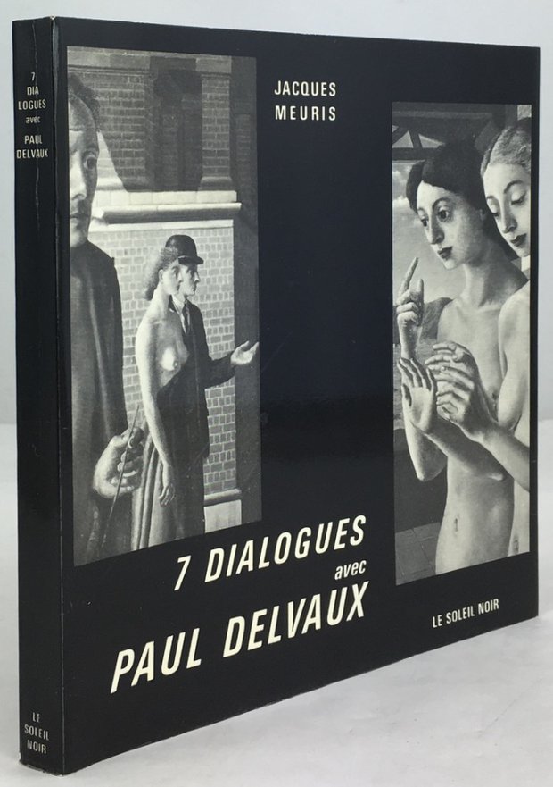 Abbildung von "7 Dialogues avec Paul Delvaux, accompagn&eacute;s de 7 Lettres Imaginaire."