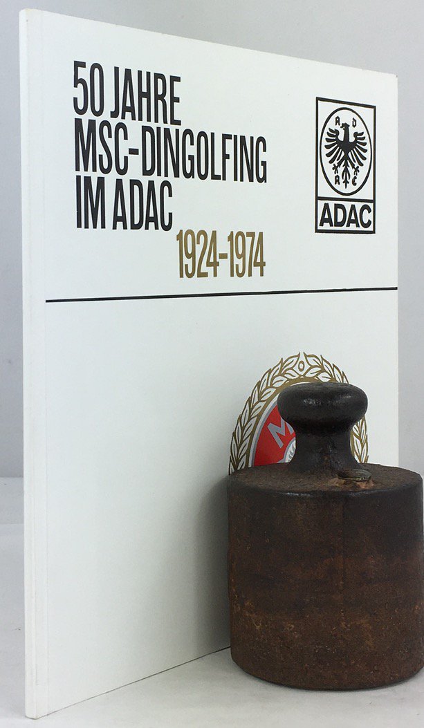 Abbildung von "50 Jahre MSC Dingolfing im ADAC. 1924 - 1974. Festschrift."