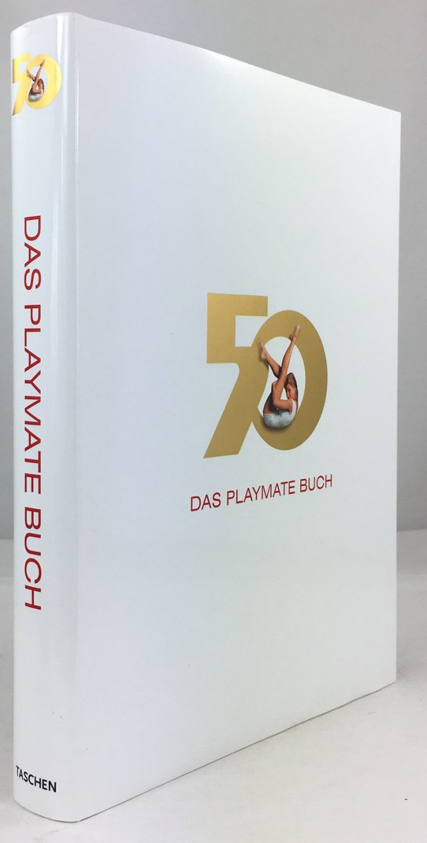 Abbildung von "Das Playmate Buch. Alle Playmates aus sechs Jahrzehnten. Einleitung von Hugh M. Hefner."