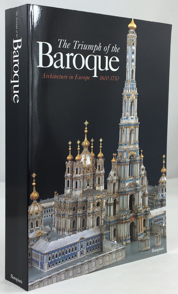 Abbildung von "The Triumph of the Baroque. Architecture in Europe 1600 - 1750. First edition."