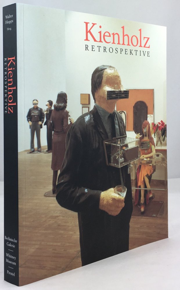Abbildung von "Kienholz. Retrospektive. Edward und Nancy Reddin Kienholz. Mit Beitr&auml;gen von Monte Factor,..."