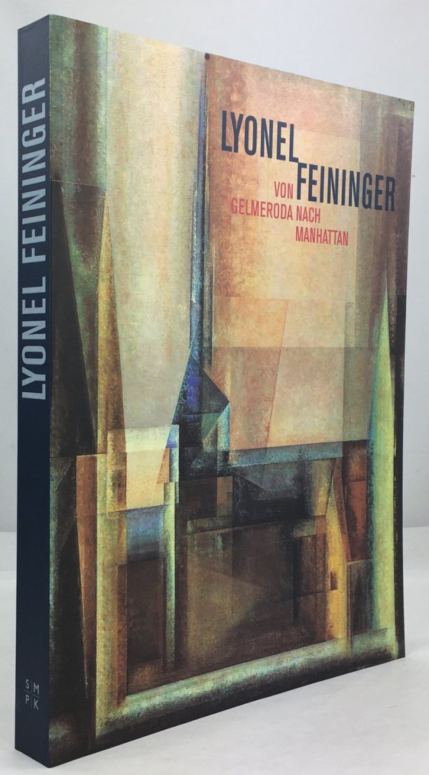 Abbildung von "Lyonel Feininger. Von Gelmeroda nach Manhattan. Retrospektive der Gem&auml;lde."