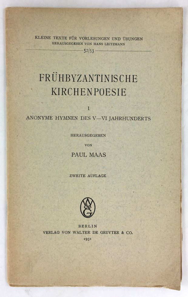 Abbildung von "Fr&uuml;hbyzantinische Kirchenpoesie. I. Anonyme Hymnene des V - VI Jahrhunderts. Zweite Auflage."