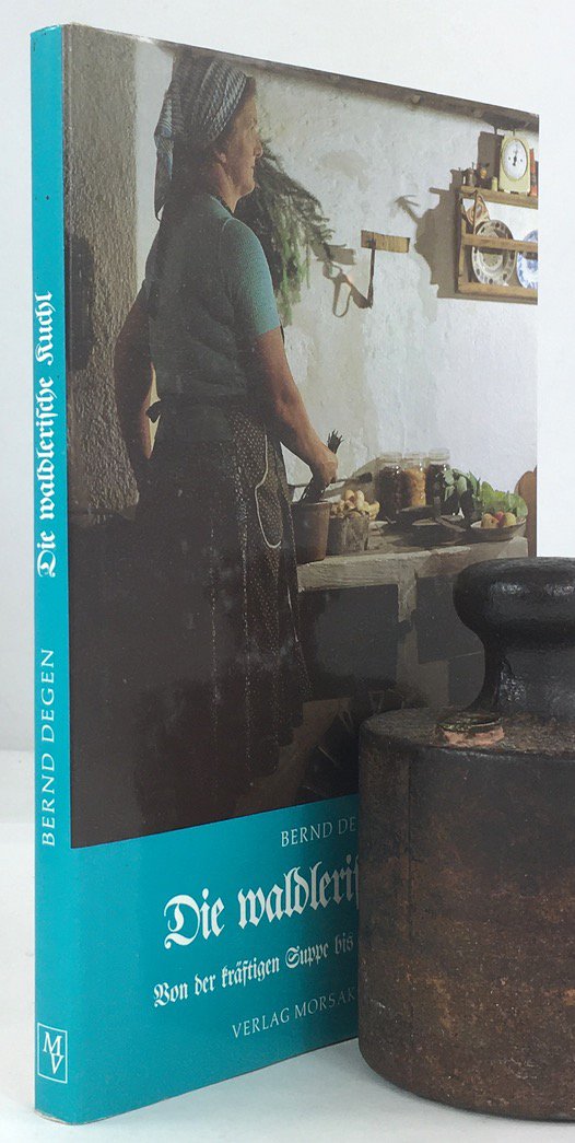 Abbildung von "Die waldlerische Kuchl. Von der kr&auml;ftigen Suppe bis zu gebackenen Leckereien."