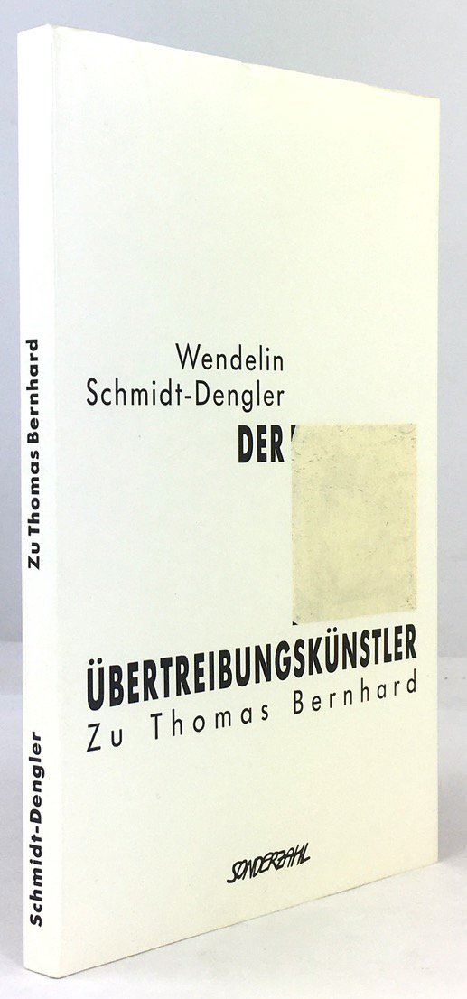 Abbildung von "Der &Uuml;bertreibungsk&uuml;nstler. Studien zu Thomas Bernhard."