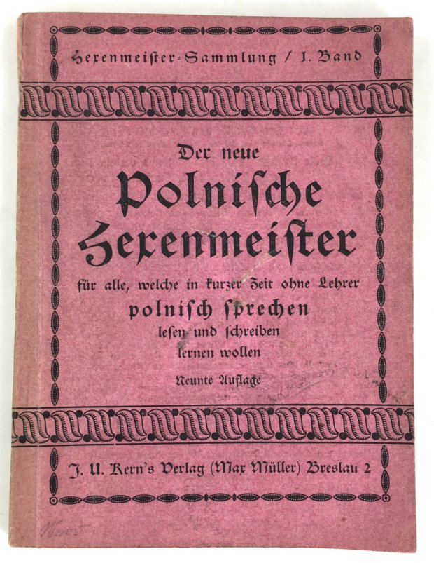 Abbildung von "Der neue polnische Hexenmeister. Ein beredter Dolmetscher f&uuml;r alle, welche in kurzer Zeit ohne Lehrer polnisch sprechen lesen und schreiben wollen..."