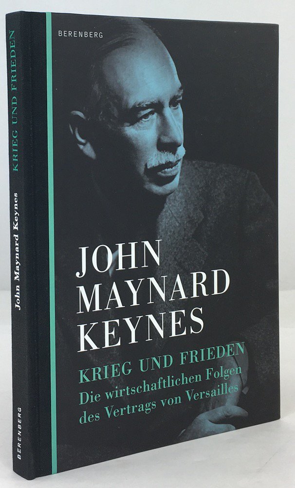 Abbildung von "Krieg und Frieden. Die wirtschaftlichen Folgen des Vertrags von Versailles..."