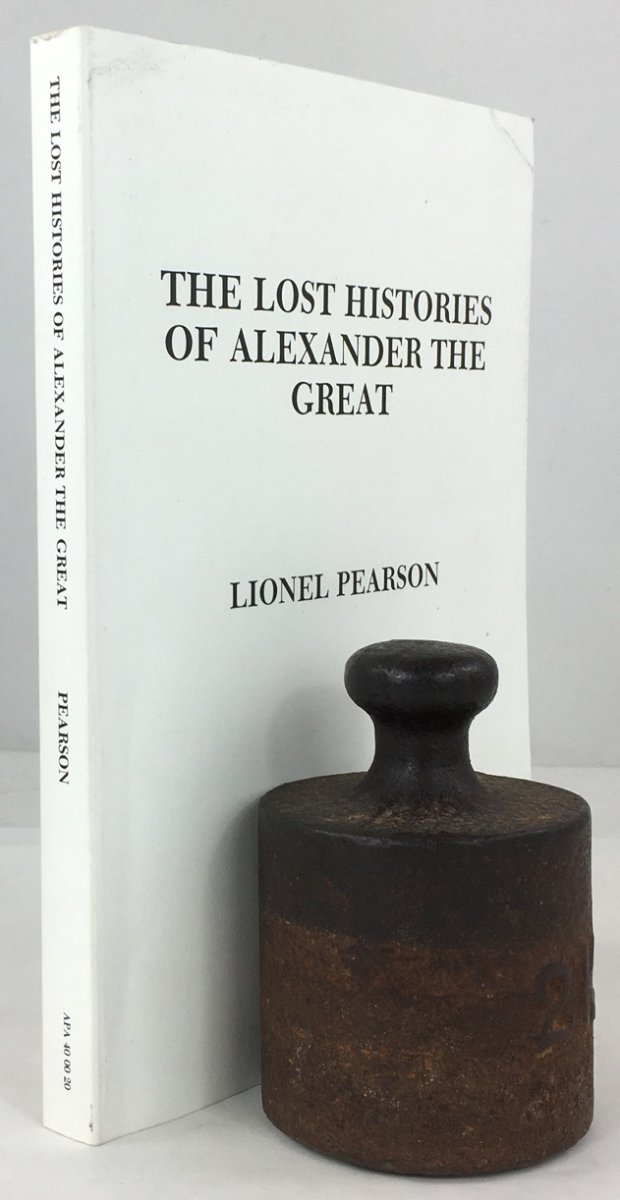 Abbildung von "The Lost Histories of Alexander the Great. (= A reprint of the 1960 edition published by The American Philological Association and edited by Francis R. Walton.)"