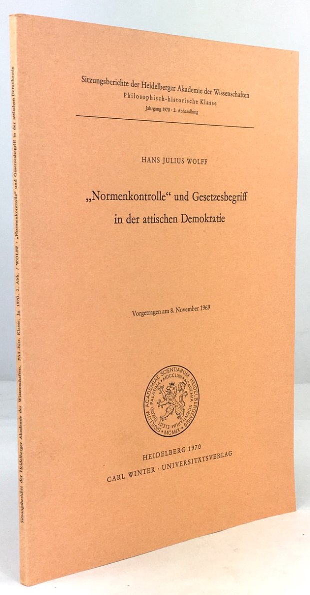Abbildung von ""Normenkontrolle" und Gesetzesbegriff in der attischen Demokratie. Vorgertragen am 8. November 1969."