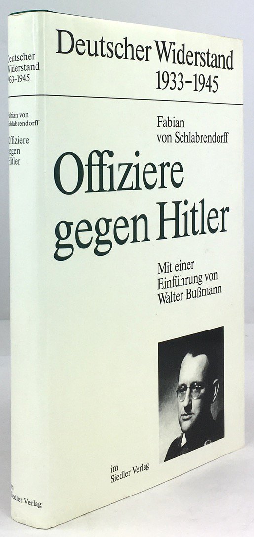 Abbildung von "Offiziere gegen Hitler. Neue, durchgesehene und erweiterte Ausgabe von Walter Bu&szlig;mann..."