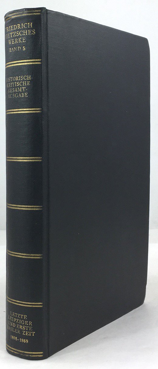 Abbildung von "Schriften der letzten Leipziger und ersten Basler Zeit. 1868 - 1869. Die Vorlesungsniederschriften mit Zus&auml;tzen und Erg&auml;nzungen aus den Jahren 1874 /..."