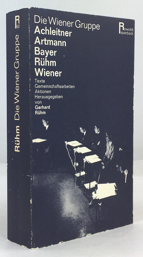 Abbildung von "Die Wiener Gruppe. Achleitner, Artmann, Bayer, R&uuml;hm, Wiener. Texte, Gemeinschaftsarbeiten,..."