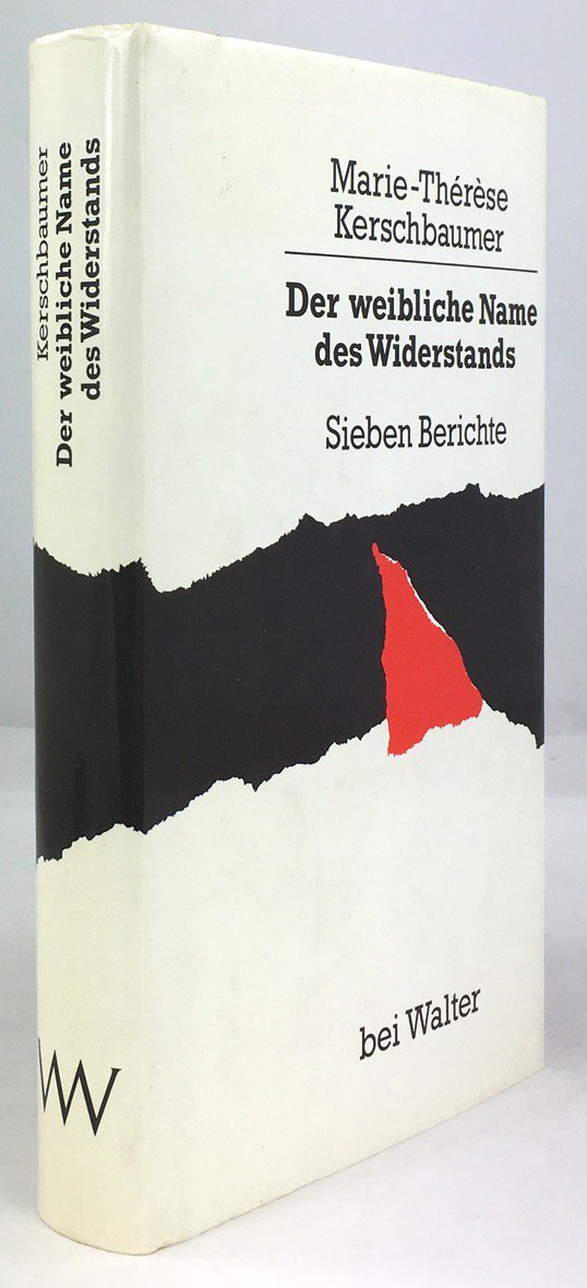 Abbildung von "Der weibliche Name des Widerstandes. Sieben Berichte. 1. Auflage."