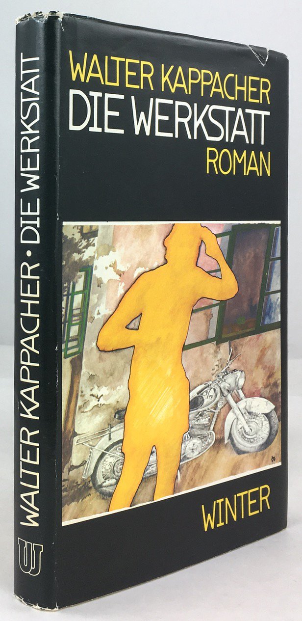 Abbildung von "Die Werkstatt. Roman. Erste Auflage."