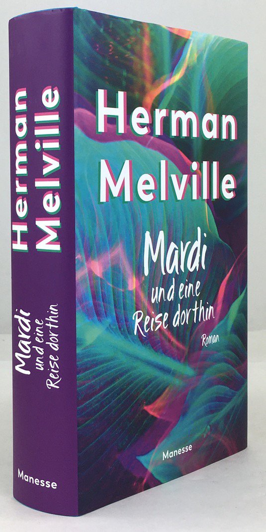 Abbildung von "Mardi und eine Reise dorthin. Roman. &Uuml;bersetzt und komentiert von Rainer G. Schmidt."
