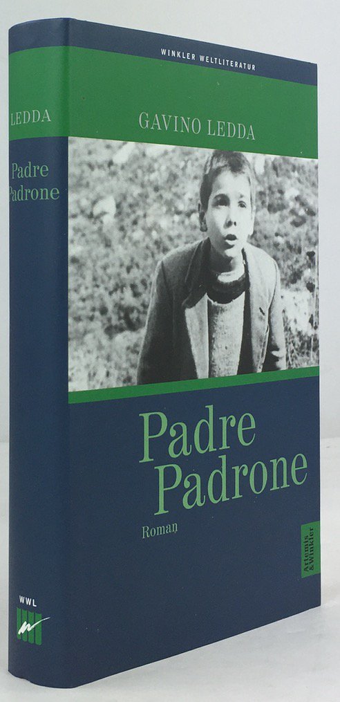 Abbildung von "Padre Padrone. Roman. Aus dem Italienischen von Heinz Riedt. Mit einem Nachwort von Richard Schwaderer und einem Essay von Gavino Ledda."