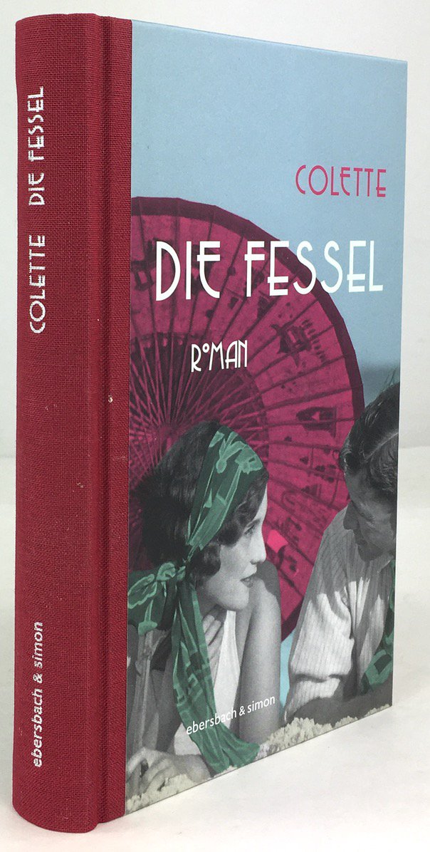 Abbildung von "Die Fessel. Aus dem Franz&ouml;sischen von Grit Zoller. 1. Auflage."