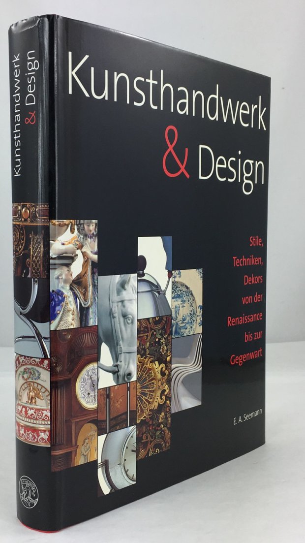 Abbildung von "Kunsthandwerk & Design. Stile, Techniken, Dekors von der Renaissance bis zur Gegenwart."