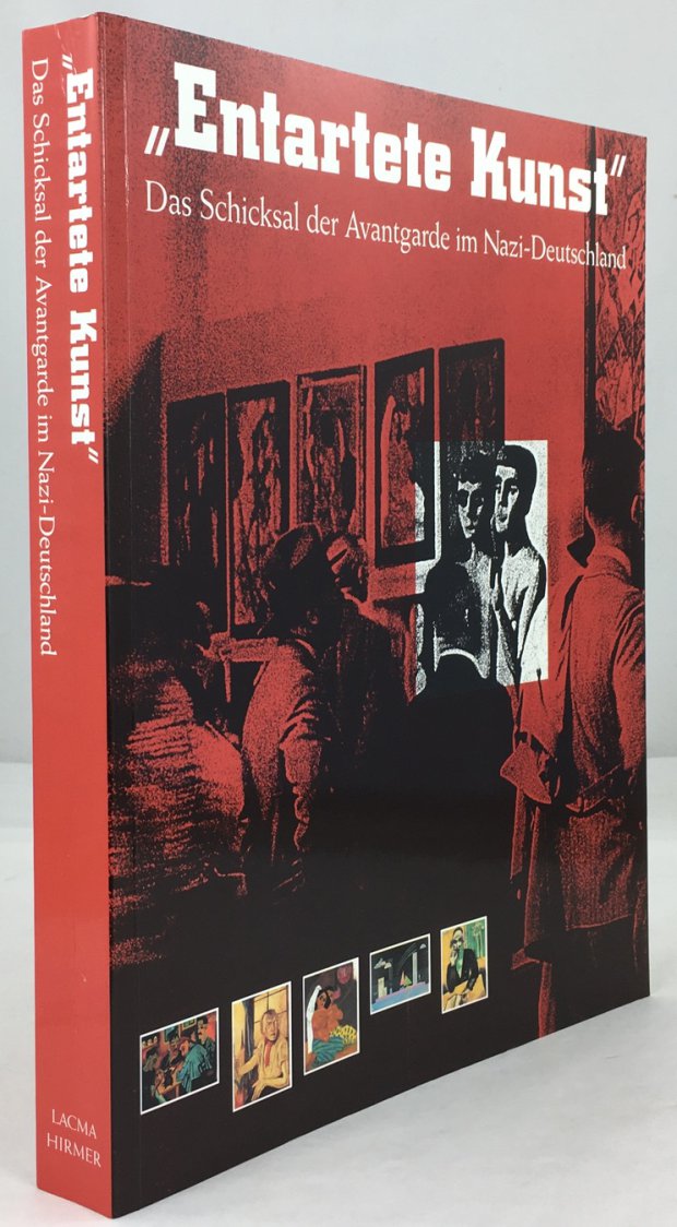 Abbildung von ""Entartete Kunst". Das Schicksal der Avantgarde im Nazi-Deutschland. Mit Beitr&auml;gen von Peter Guenther,..."