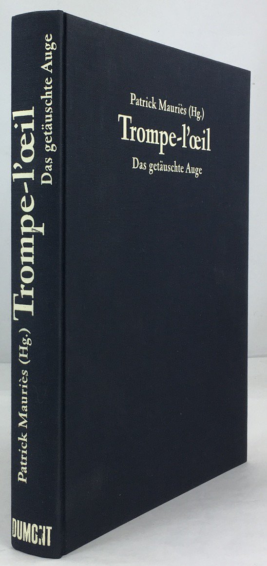 Abbildung von "Tromp-l'oeil. Das get&auml;uschte Auge. Aus dem Franz&ouml;sischen von Hella Faust."